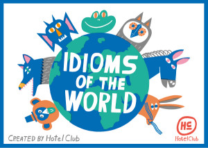 Idioms of the world